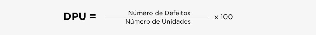 Defeitos por Unidade (DPU)